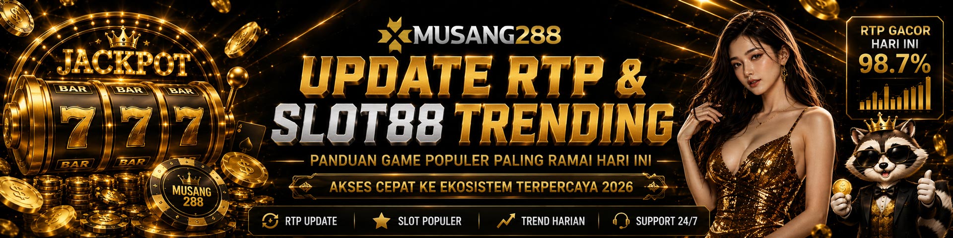 Banner MUSANG288 update RTP dan Slot88 trending dengan tema jackpot premium, game populer, akses cepat, dan visual hiburan digital modern 2026.